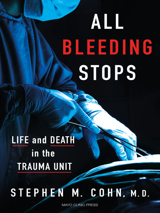 Title details for All Bleeding Stops by Stephen M. Cohn - Wait list